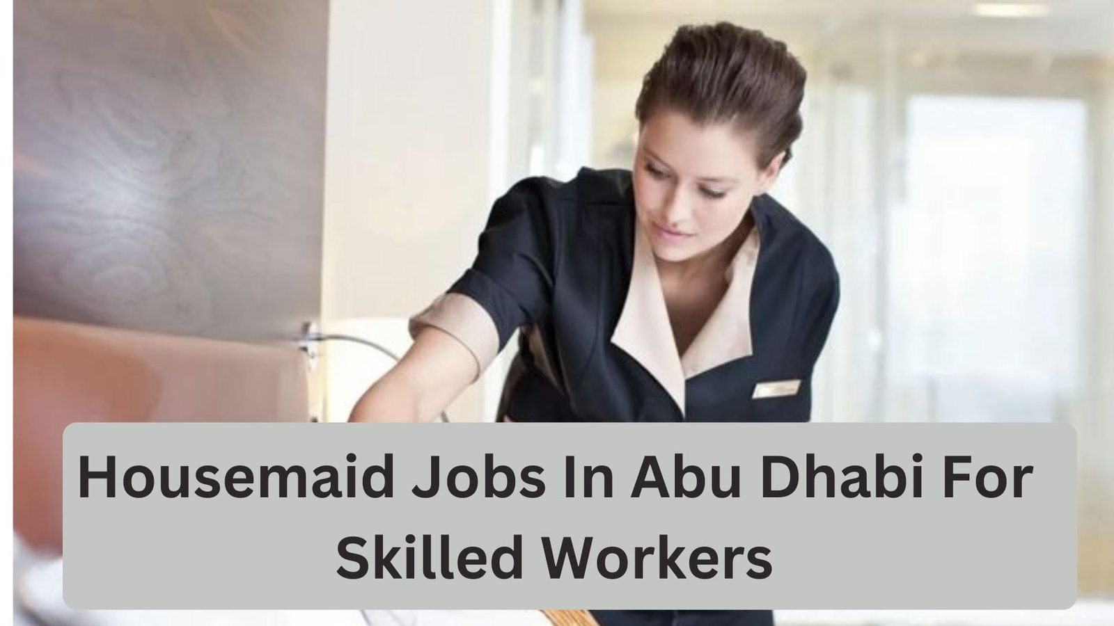 Housemaid Jobs in Abu Dhabi